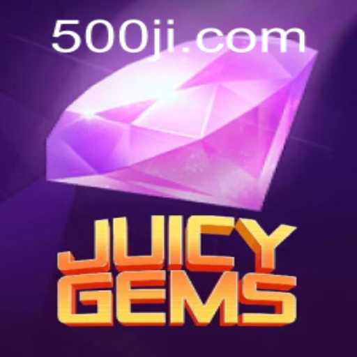 Exploring the World of JuicyGems: A Thrilling Adventure Awaits