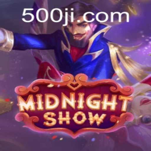 Exploring the Dynamic World of MidnightShow: Latest Gaming Sensation Integrated with 500JL.COM